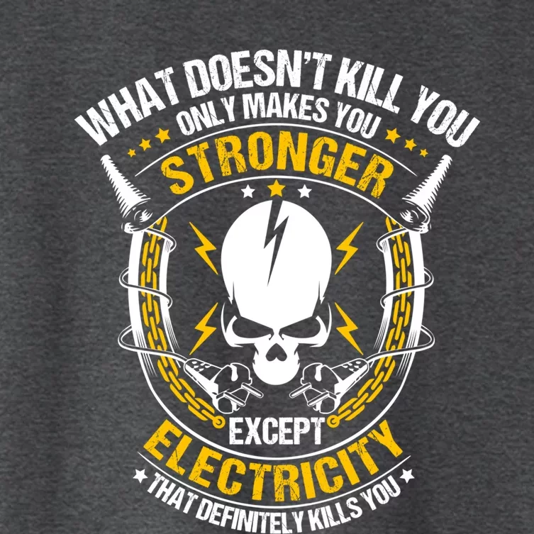 Line What Doesnt Kill You Electricity Electrician Gift Women's Crop Top Tee