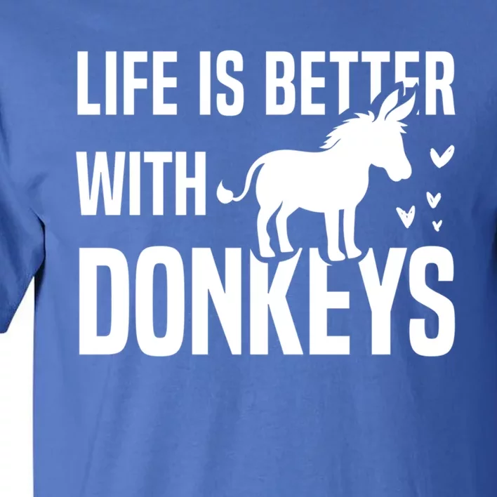 Life With Donkeys Funny Mule Farm Animal Gift Tall T-Shirt