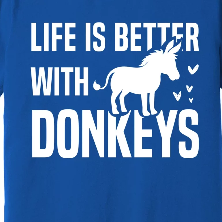 Life With Donkeys Funny Mule Farm Animal Gift Premium T-Shirt