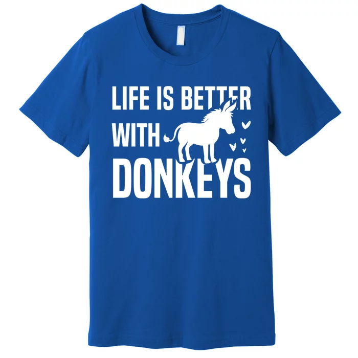 Life With Donkeys Funny Mule Farm Animal Gift Premium T-Shirt