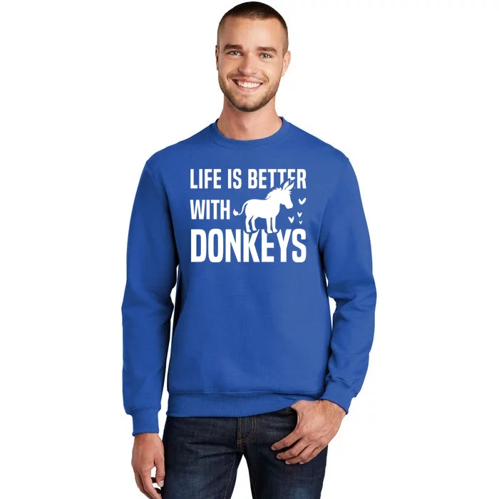 Life With Donkeys Funny Mule Farm Animal Gift Tall Sweatshirt