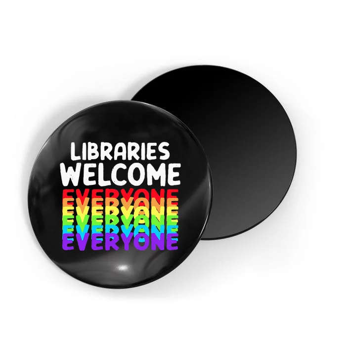 Libraries Welcome Everyone Equality Pride Magnet