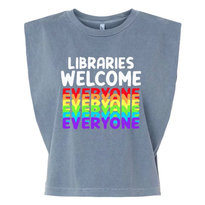 Libraries Welcome Everyone Equality Pride Garment-Dyed Women's Muscle Tee