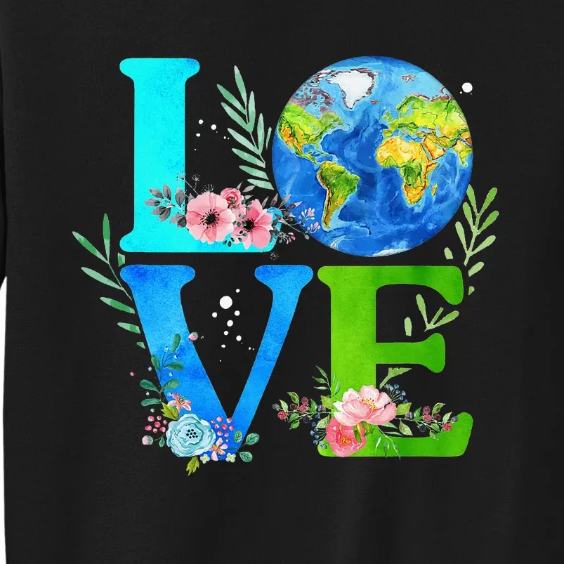 Love World Earth Day 2024 Environmental Sweatshirt