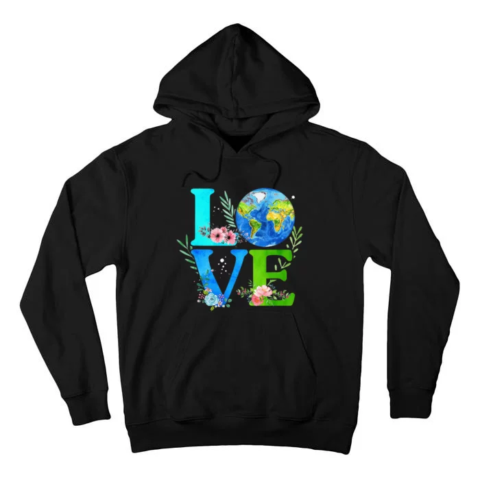 Love World Earth Day 2024 Environmental Tall Hoodie