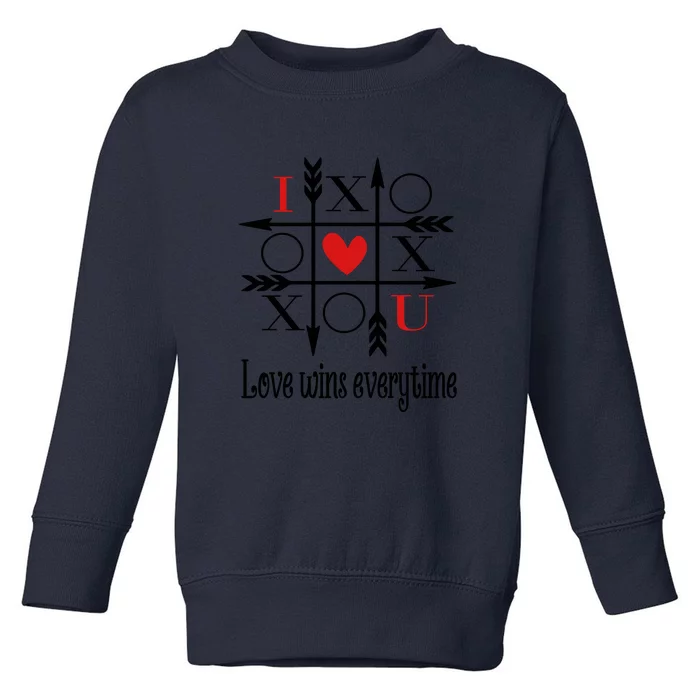 Love Wins Everytime Valentine's Day Gift Toddler Sweatshirt