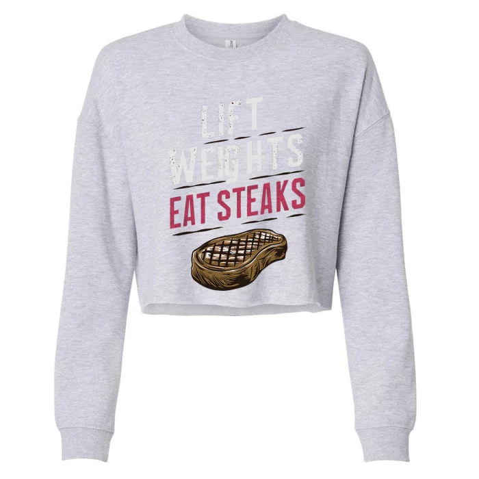 Lift Weights Eat Steaks Cropped Pullover Crew