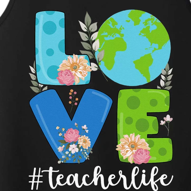 Love World Floral Earth Day Anniversary Teacher Life Performance Tank