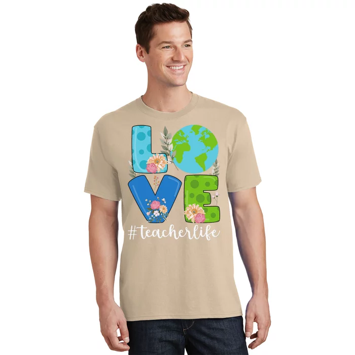 Love World Floral Earth Day Anniversary Teacher Life T-Shirt