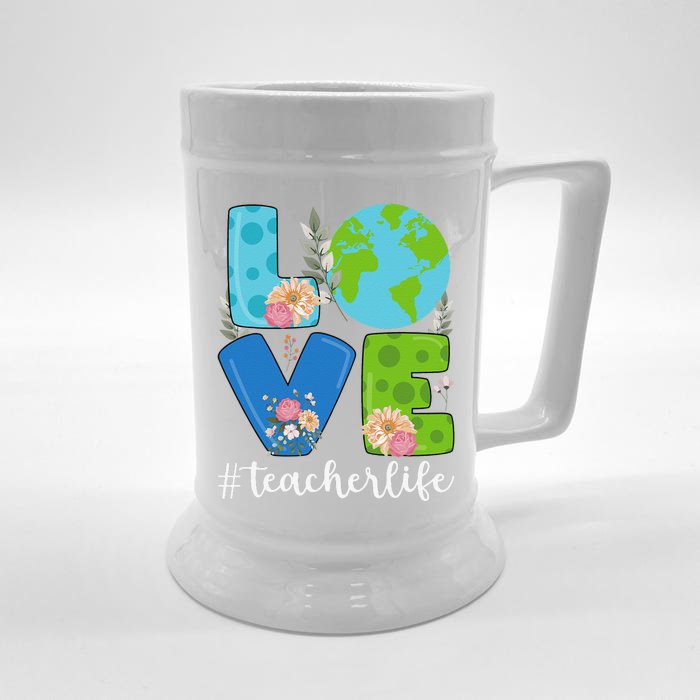 Love World Floral Earth Day Anniversary Teacher Life Front & Back Beer Stein