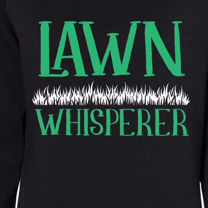 Lawn Whisperer Funny Mowing Landscaping Grass Mower Gardener Womens California Wash Sweatshirt