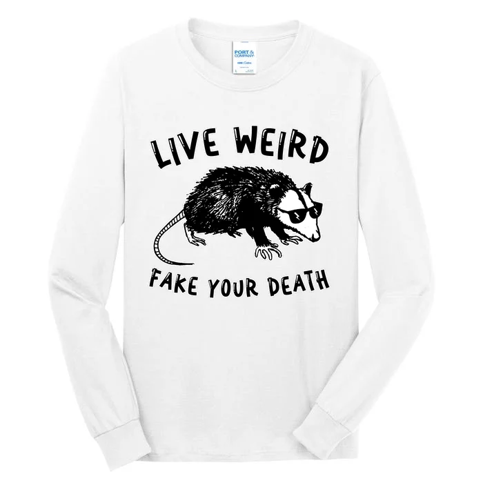 Live Weird Funny Retro Possum Animal Opossum Cute Tall Long Sleeve T-Shirt