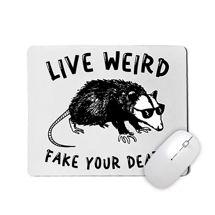 Live Weird Funny Retro Possum Animal Opossum Cute Mousepad