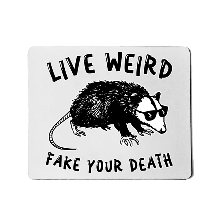 Live Weird Funny Retro Possum Animal Opossum Cute Mousepad