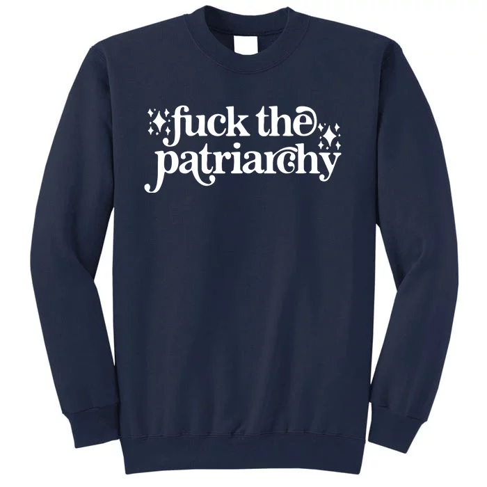 Libby Wishes Fuck The Patriarchy Vintage Feminist Women Tall Sweatshirt