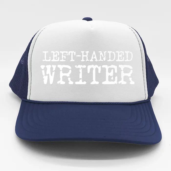 LeftHanded Writer For Self Publishing Writers Trucker Hat