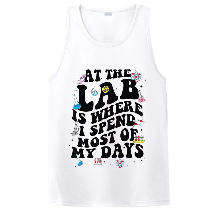 Lab Week Funny At The Lab Is Where I Spend Most Of My Days Performance Tank