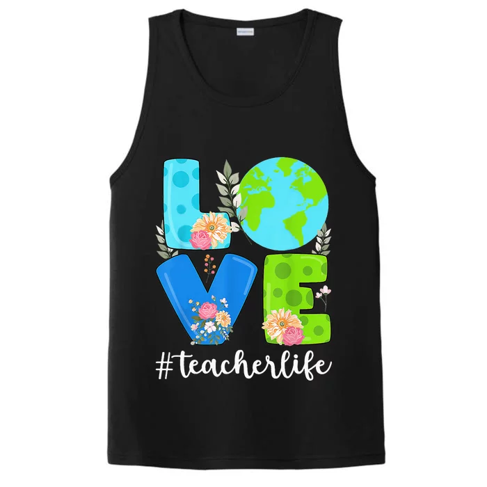 Love World Floral Earth Day Anniversary Teacher Life Performance Tank