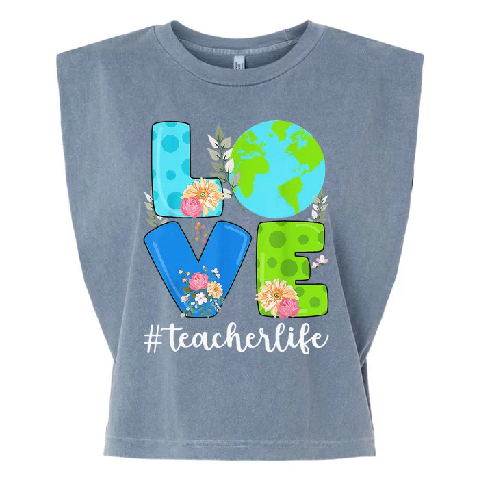 Love World Floral Earth Day Anniversary Teacher Life Garment-Dyed Women's Muscle Tee