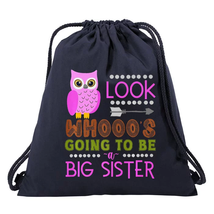 Look WhoS Going To Be A Big Sister Owl Baby Announcement Premium Drawstring Bag