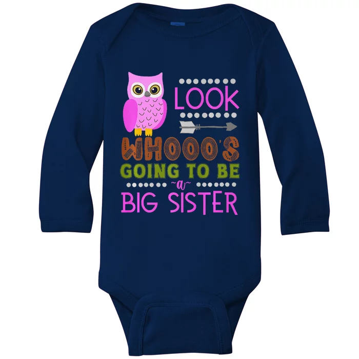 Look WhoS Going To Be A Big Sister Owl Baby Announcement Premium Baby Long Sleeve Bodysuit