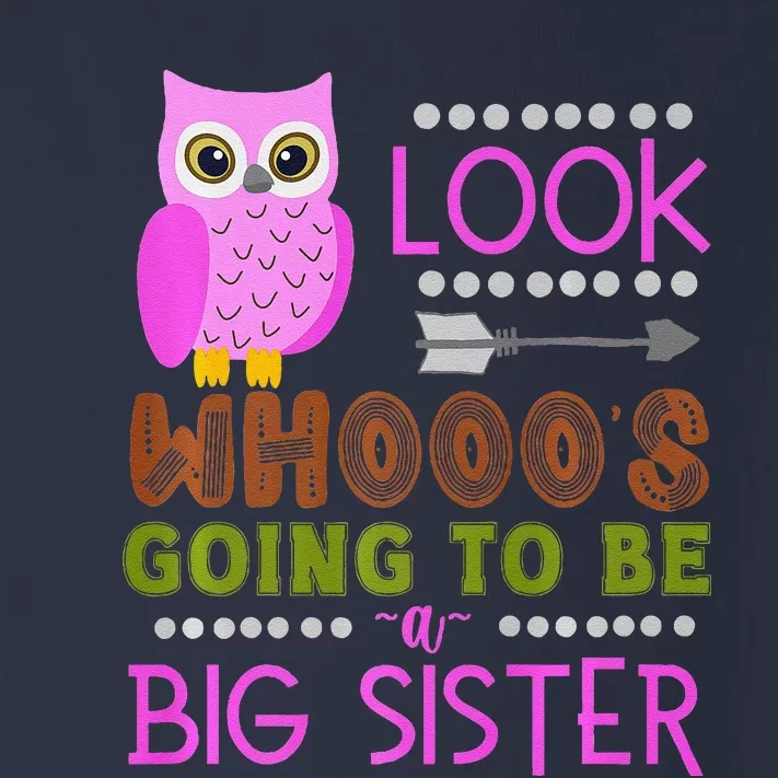 Look WhoS Going To Be A Big Sister Owl Baby Announcement Premium Toddler Long Sleeve Shirt