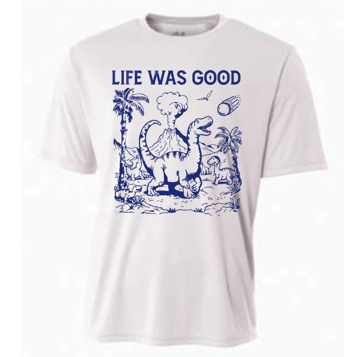 Life Was Good Cooling Performance Crew T-Shirt