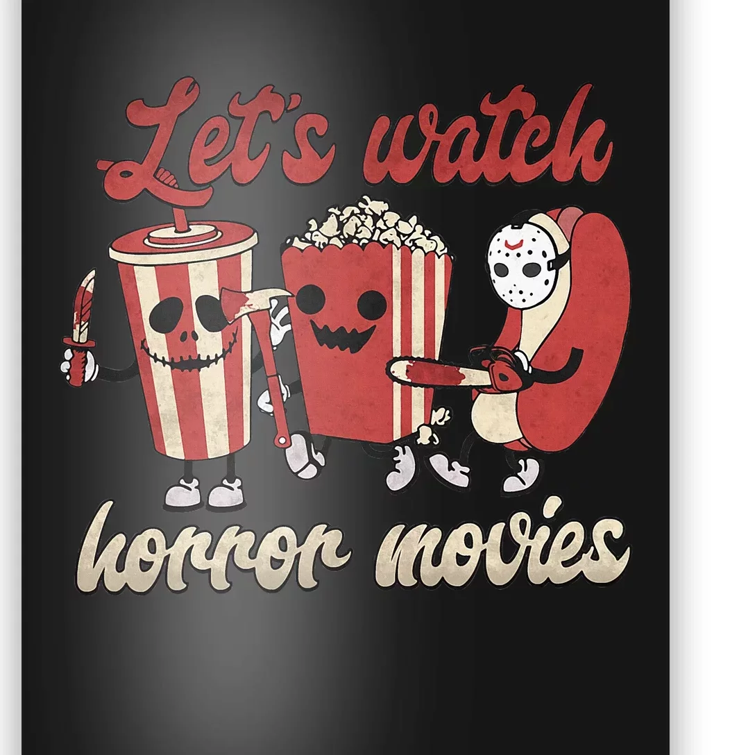 Lets Watch Horror Movies Halloween Poster