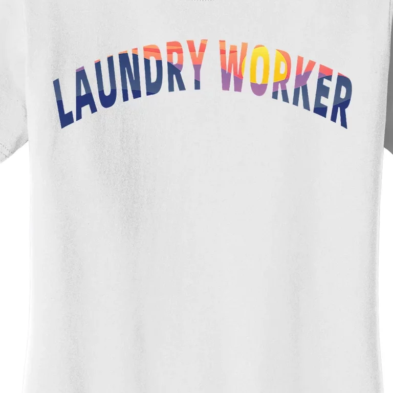 Laundry Worker Housekeeping Janitor Custodian Cleaner Team Women's T-Shirt