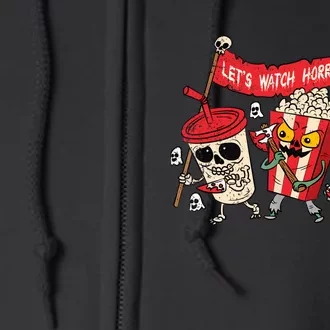 Lets Watch Horror Movies Halloween Funny Ghost Skeleton Full Zip Hoodie