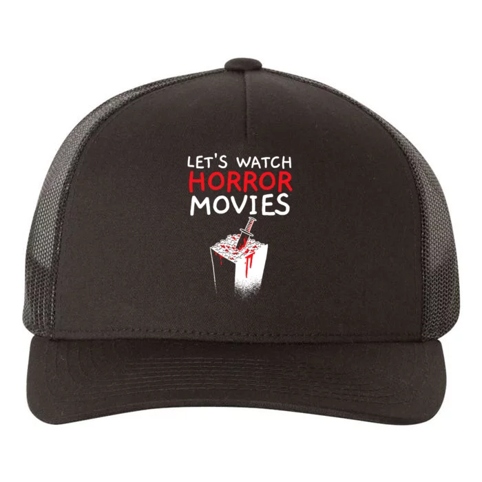 Lets Watch Horror Movies Cinema Film Movie Lover Yupoong Adult 5-Panel Trucker Hat