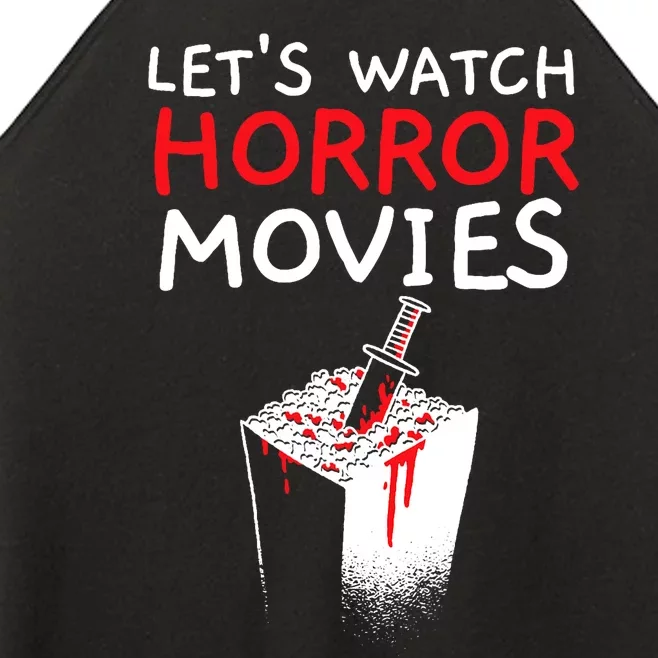 Lets Watch Horror Movies Cinema Film Movie Lover Women’s Perfect Tri Rocker Tank