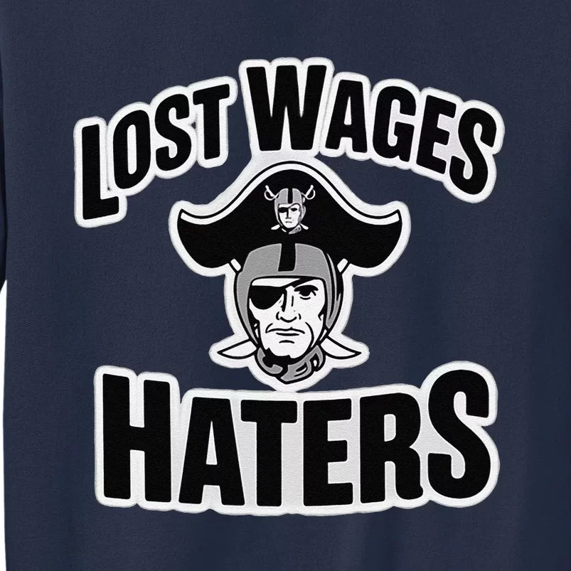 Lost Wages Haters Sweatshirt