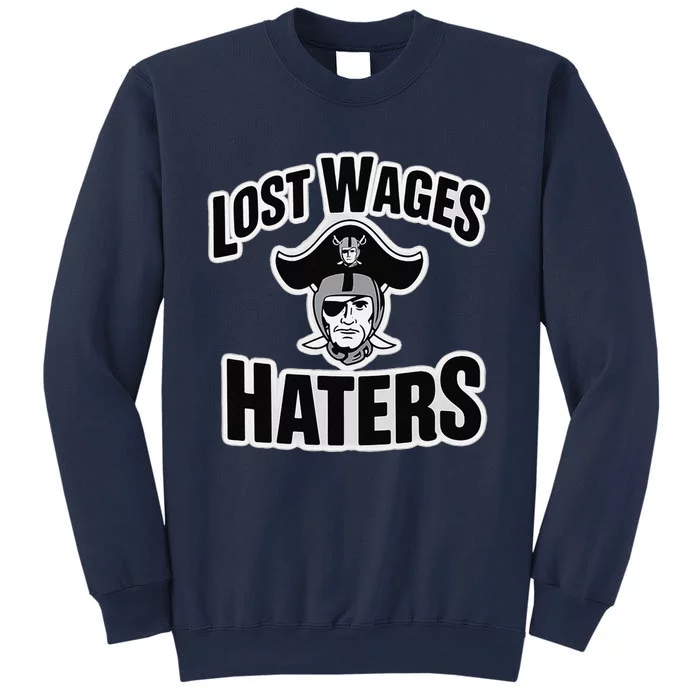 Lost Wages Haters Sweatshirt