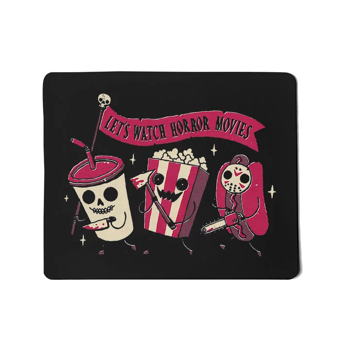 Lets Watch Horror Movies Funny Halloween Costume Mousepad