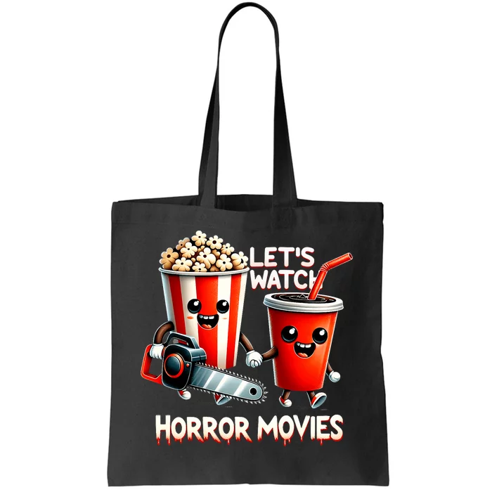 LetS Watch Horror Movies Spooky Halloween Movie Lovers Tote Bag