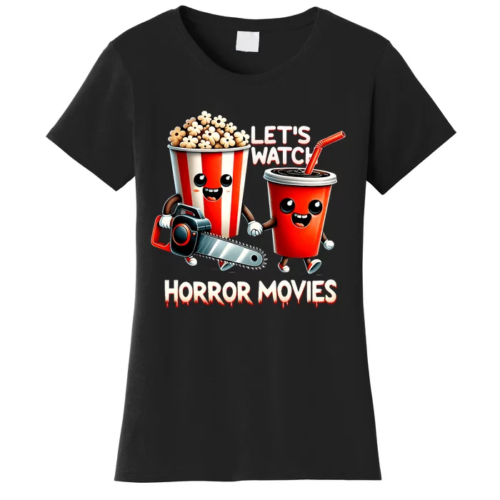 LetS Watch Horror Movies Spooky Halloween Movie Lovers Women's T-Shirt