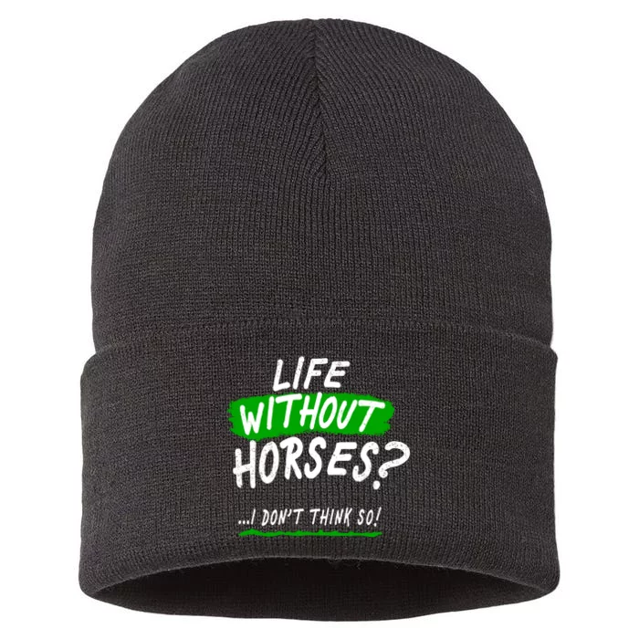 Life Without Horses? I Don't Think So Sustainable Knit Beanie