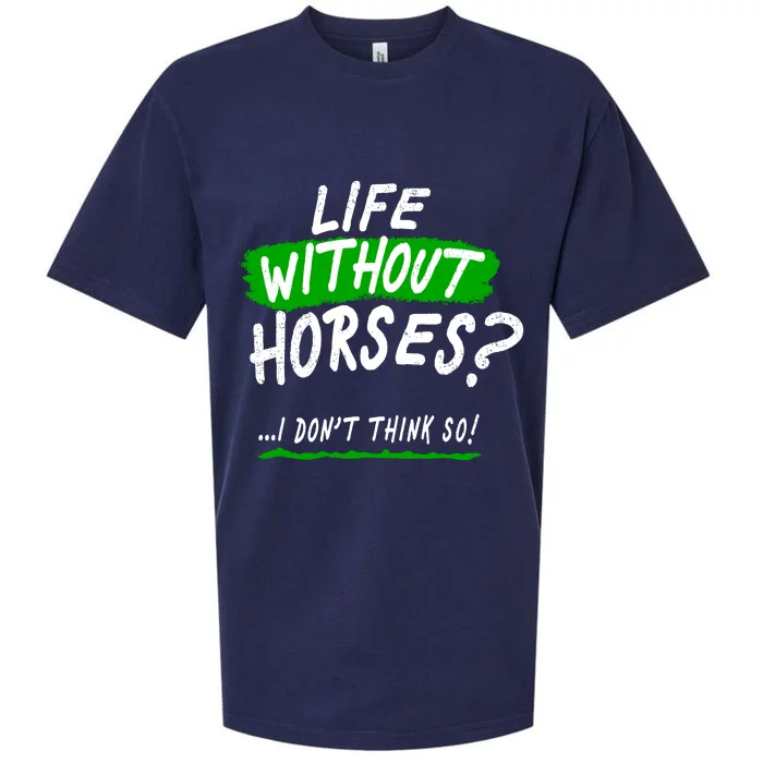 Life Without Horses? I Don't Think So Sueded Cloud Jersey T-Shirt