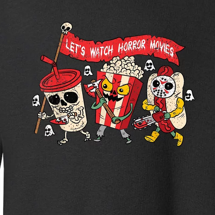 Lets Watch Horror Movies Halloween Funny Ghost Skeleton Toddler Sweatshirt