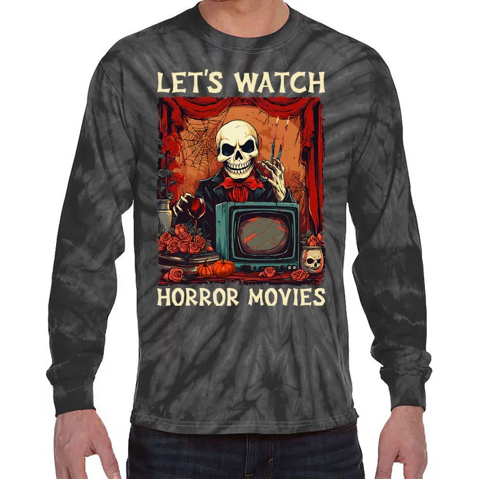 Lets Watch Horror Movies Gothic Halloween Skeleton Tie-Dye Long Sleeve Shirt