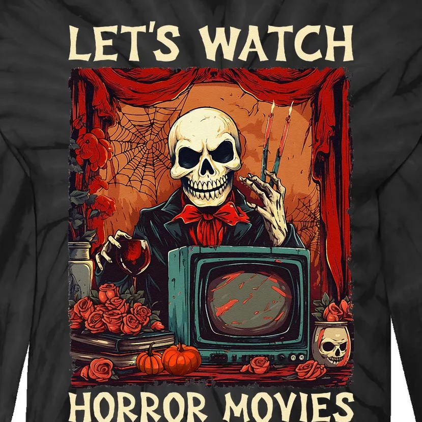 Lets Watch Horror Movies Gothic Halloween Skeleton Tie-Dye Long Sleeve Shirt