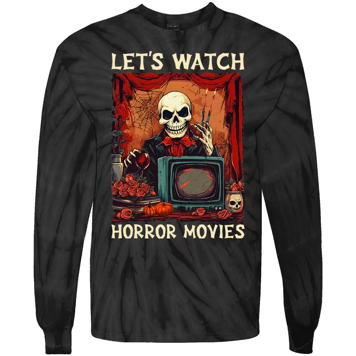 Lets Watch Horror Movies Gothic Halloween Skeleton Tie-Dye Long Sleeve Shirt