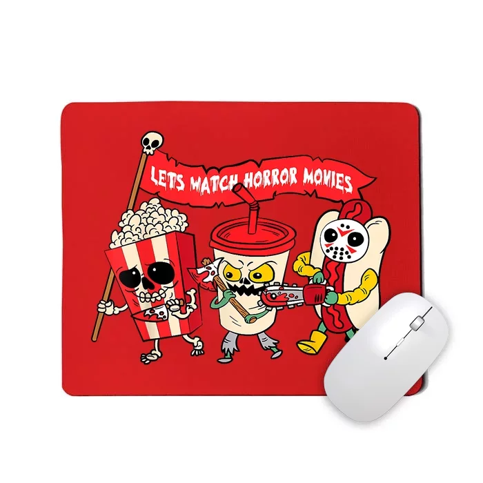 Lets Watch Horror Movies Funny Halloween Costume Spooky Mousepad