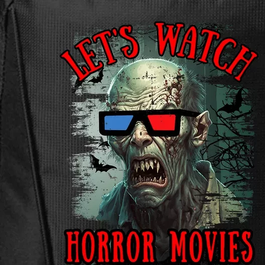 Lets Watch Horror Movies Scary Zombie Halloween City Backpack