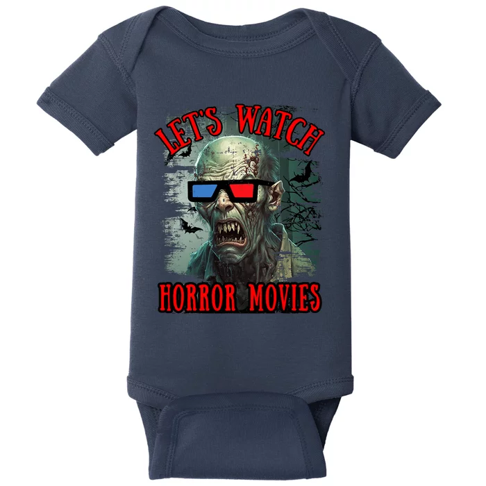 Lets Watch Horror Movies Scary Zombie Halloween Baby Bodysuit