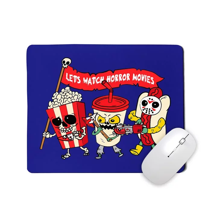 Lets Watch Horror Movies Funny Halloween Costume Spooky Mousepad