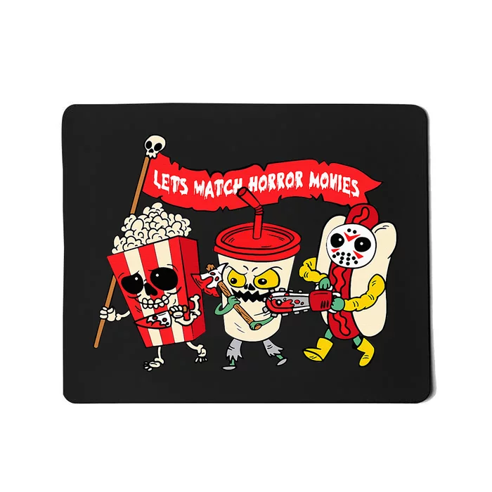 Lets Watch Horror Movies Funny Halloween Costume Spooky Mousepad