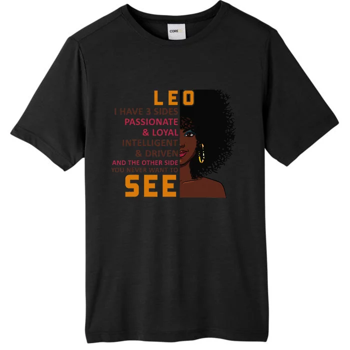 Leo Woman I Have 3 Sides Funny Gift ChromaSoft Performance T-Shirt