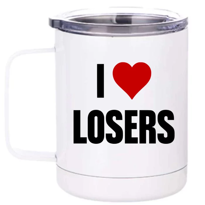 Linabob Wearing I Love Losers Front & Back 12oz Stainless Steel Tumbler Cup